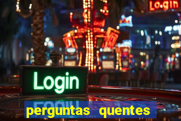 perguntas quentes para whatsapp